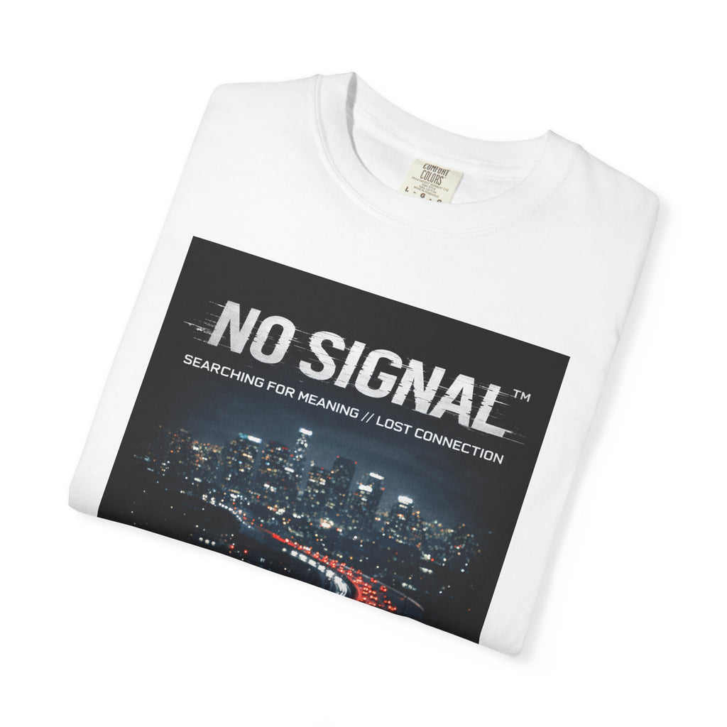 NO SIGNAL™ Tee