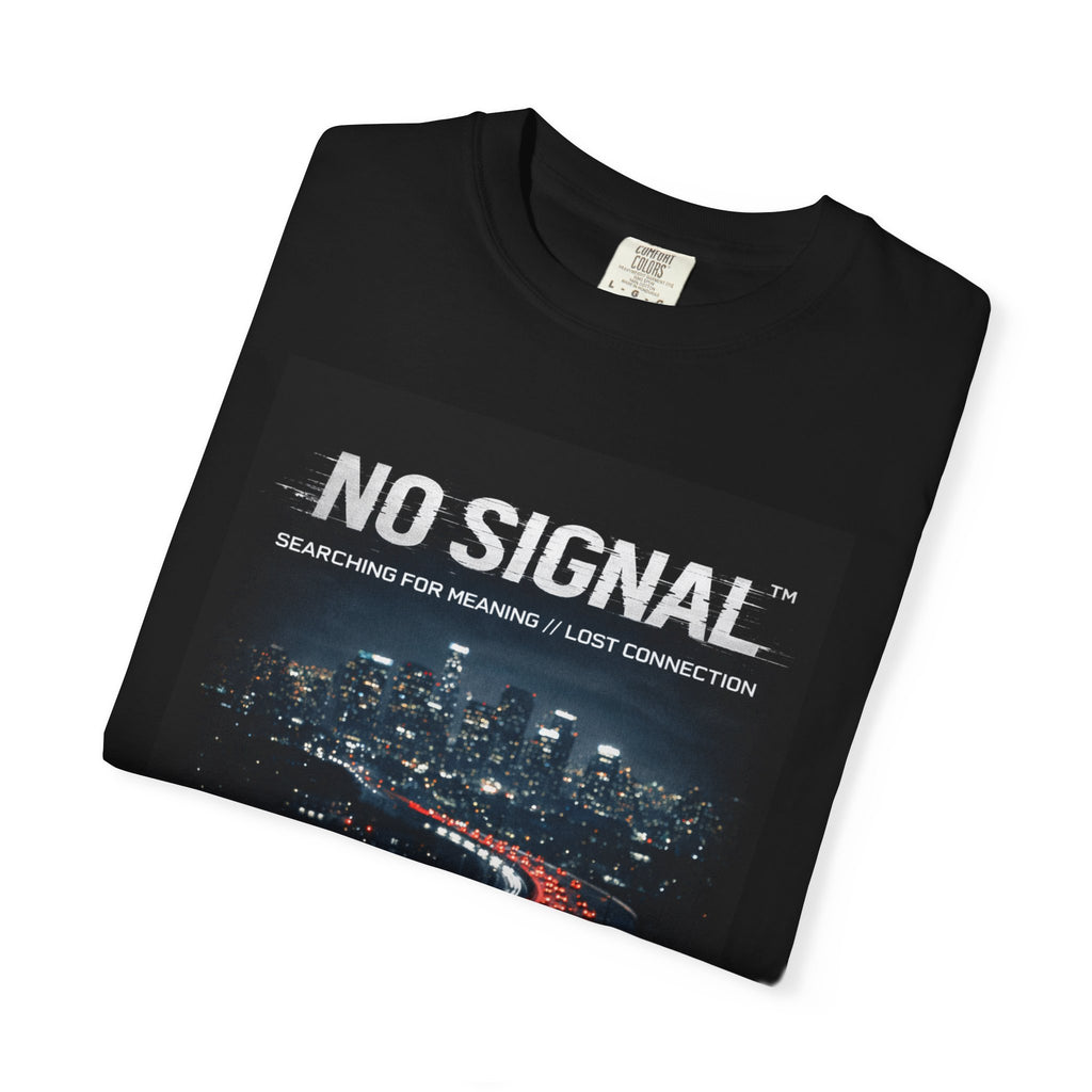 NO SIGNAL™ Tee