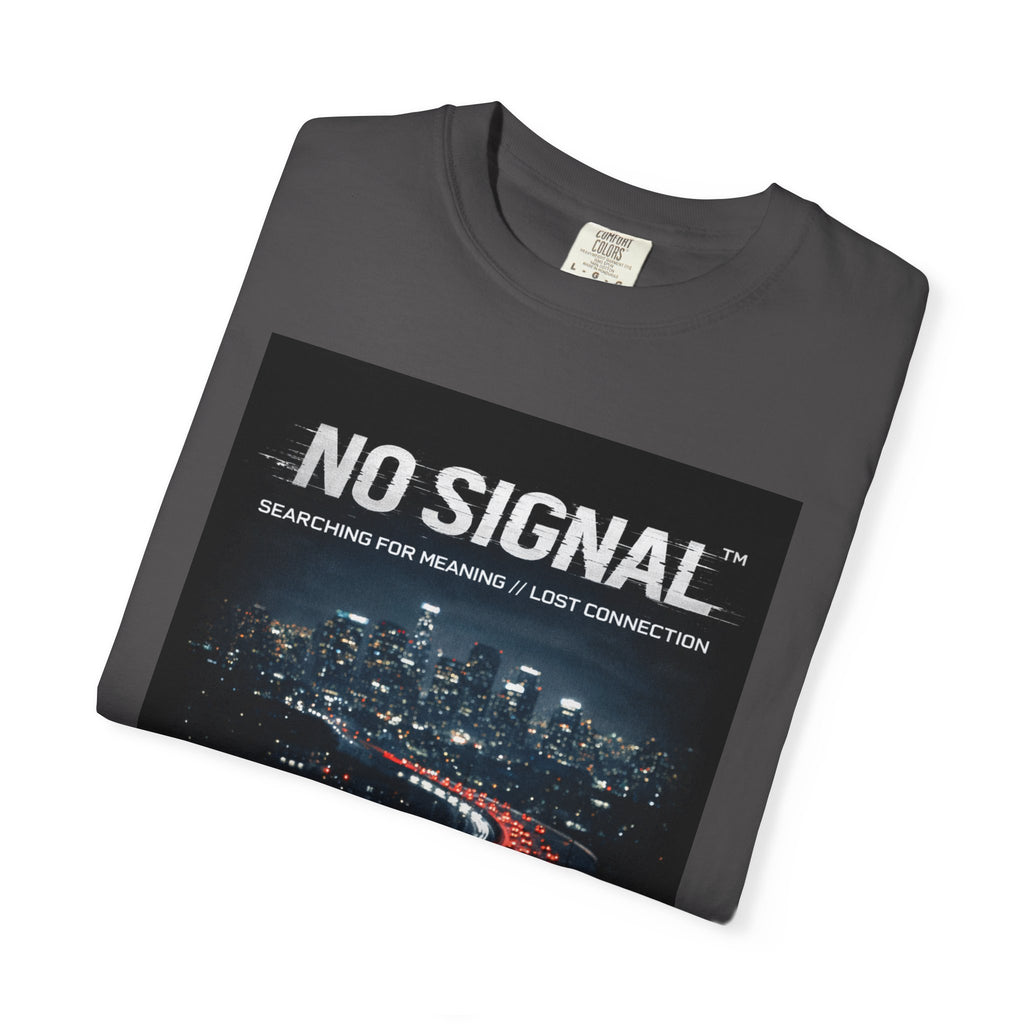 NO SIGNAL™ Tee